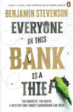 Everyone In This Bank Is A Thief - Benjamin Stevenson - BPAP - BOO022A