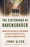 The Sisterhood of Ravensbrück - Lynne Olson - BHIS - BOO064B