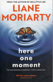 Here One Moment - Liane Moriarty - BPAP - BOO026A