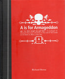 A Is for Armageddon: An Illustrated Catalogue of Disasters - Richard Horne - BHUM-BSCI - BOO048A