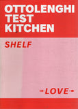 Ottolenghi Test Kitchen: Shelf Love - Yotam Ottolenghi - BCOO - BOO051B