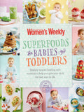 Superfoods for Babies and Toddlers - The Australian Women's Weekly - BCOO-BHEA - BOO014A