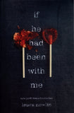 If He Had Been with Me - Laura Nowlin - BPAP - BOO060B