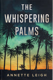 The Whispering Palms - Annette Leigh *Signed* - BPAP - BOO008A
