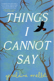 Things I Cannot Say - Geraldine Mellet - BPAP - BOO065A