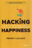 Hacking Happiness: How to Intentionally Adapt and Shape the Future You Want - Penny Locaso - BHEA - BOO006B