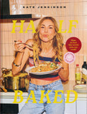 Half Baked: How to Fool the World You Can Cook - Kate Jenkinson - BCOO - BOO004B
