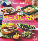 Mexican: Authentic Recipes from South of the Border - Australian Women's Weekly - BCOO - BOO052A