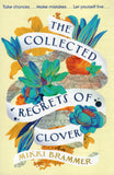 The Collected Regrets of Clover - Mikki Brammer - BPAP - BOO070A
