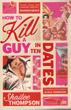 How to Kill a Guy in Ten Dates - Shailee Thompson - BPAP - BOO079B
