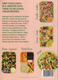 The 5-Minute Vegan Lunchbox: Happy, Healthy and Speedy Meals to Make in Minutes - Alexander Hart - BCOO-BHEA - BOO011A