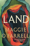 Land - Maggie O'Farrell - BPAP - BOO013A