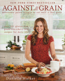 Against All Grain - Danielle Walker - BCOO-BHEA - BOO059A