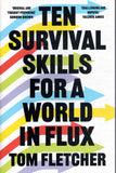 Ten Survival Skills for a World in Flux - Tom Fletcher - BSCI - BOO064A