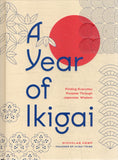 A Year of Ikigai: Finding Everyday Purpose Through Japanese Wisdom - Nicholas Kemp - BHEA - BOO079A