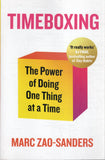 Timeboxing: The Power of Doing One Thing at a Time - Marc Zao-Sanders - BREF - BOO060A