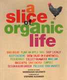 Slice of Organic Life - Sheherazade Goldsmith - BCRA-BHEA - BOO049A
