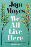 We All Live Here - Jojo Moyes - BPAP - BOO021B