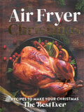 Christmas Air Fryer Cookbook: Recipes to Make Your Christmas the Best Ever - Honey Pty Ltd - BCOO - BOO077B