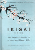 Ikigai: The Japanese secret to a long and happy life - Héctor García, Francesc Miralles - BHEA - BOO011B