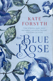 The Blue Rose - Kate Forsyth - BPAP - BOO016B