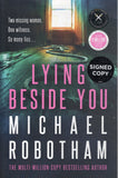 Lying Beside You - Michael Robotham *Signed* - BPAP - BOO010B