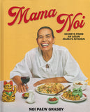 Mama Noi: Secrets from an Asian Mama's Kitchen - Noi Grasby - BCOO - BOO046