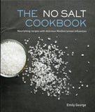 No Salt Cookbook: Nourishing Recipes with Delicious Mediterranean Influences - Emily George - BCOO-BHEA - BOO077A
