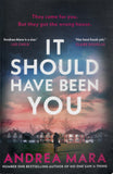 It Should Have Been You - Andrea Mara - BPAP - BOO079A