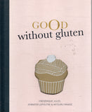 Good Without Gluten - Frédérique Jules,Jennifer Lepoutre,Mitsuru Yanase - BCOO - BOO076A