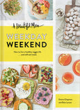 A Beautiful Mess: weekday weekend : how to live a healthy veggie life ... and still eat treats - Emma Chapman - BCOO-BHEA - BOO071B