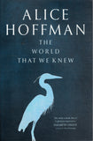 World That We Knew: A Novel - Alice Hoffman - BPAP - BOO050A