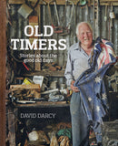 Old Timers: Stories about the Good Old Days - David Darcy - BAUT - BOO017B