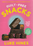 Guilt-Free Snacks: Sweet and Savoury Bites to Power You Through the Day - Luke Hines - BCOO-BHEA - BOO004B