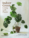 Indoor Green: Living with Plants - Bree Claffey - BCRA - BOO002A