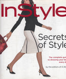 Secrets of style: the complete guide to dressing your best every day from the editors of In style - Lisa Arbetter - BREF - BOO009A