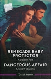 Renegade Baby Protector/Dangerous Affair - Addison Fox, Sandra Owens - BPAP - BOO058A