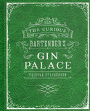 Curious Bartender's Gin Palace - Tristan Stephenson - BCOO - BOO027B