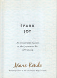 Spark Joy: An Illustrated Guide to the Japanese Art of Tidying - Marie Kondo - BHEA - BOO061A