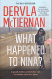 What Happened to Nina? - Dervla McTiernan *Signed* - BPAP - BOO017A