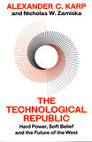Technological Republic: The Crisis of Technology and the West - Alexander C.Karp, Nicholas W.Zamiska - BSCI - BOO053B