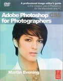 Adobe Photoshop CS5 for photographers: a professional image editor's guide to the creative use of Photoshop for the Macintosh and PC - Martin Evening - BTEXT - BOO075B