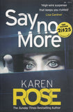 Say No More - Karen Rose - BPAP - BOO055A