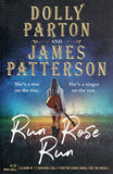 Run Rose Run - James Patterson, Dolly Parton - BPAP - BOO022A