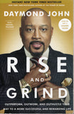 Rise and Grind: Outperform, Outwork, and Outhustle Your Way to a More Successful and Rewarding Life - Daymond John - BREF - BOO058B