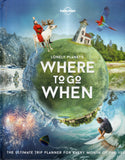 Lonely Planet's where to go when - Sarah Baxter - BTRA - BOO022B