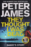 They Thought I Was Dead - Peter James - BPAP - BOO050B