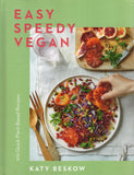 Easy Speedy Vegan: 100 Quick Plant-Based Recipes - Katy Beskow - BCOO - BOO058B