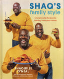 Shaq's Family Style: Championship Recipes for Feeding Family and Friends - Shaquille O'Neal - BCOO - BOO053B