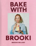 Bake with Brooki - Brooke Bellamy - BCOO - BOO001B